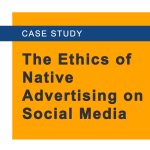 CaseStudy9_Icon_TheEthicsOfNativeAdvertisingOnSocialMedia