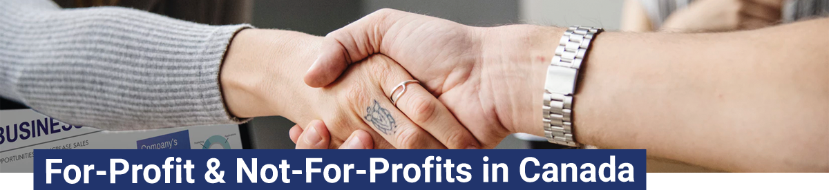 profnotprof_banner For-Profit & Not-For-Profits in Canada